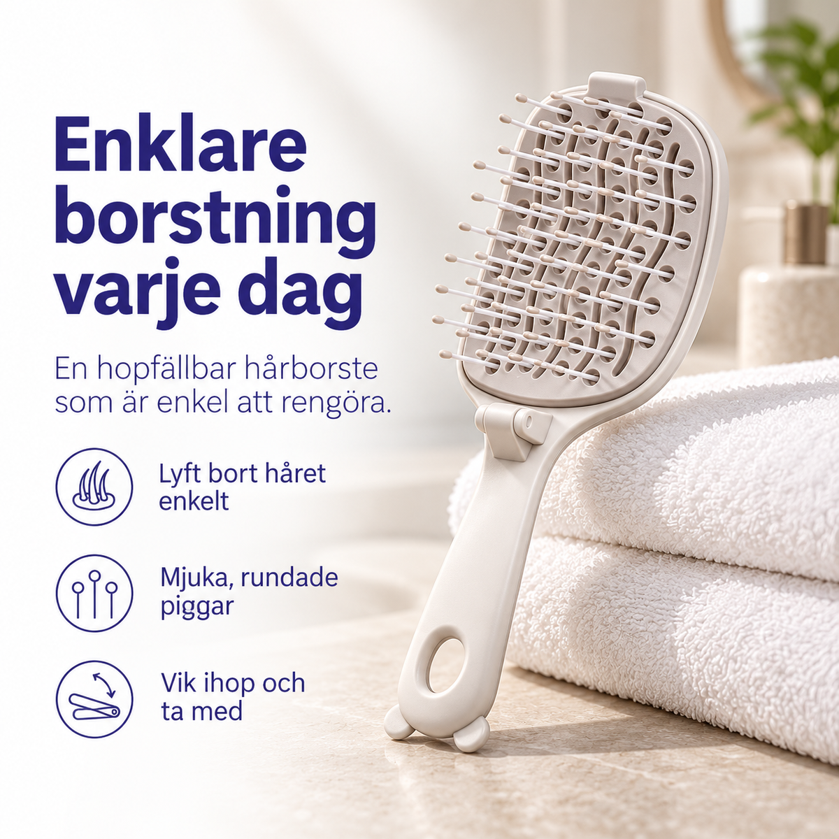 Infografik om hopfällbar hårborste med mjuka rundade piggar på handdukar